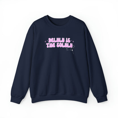 DELULU IS THE SOLULU Crewneck Sweatshirt