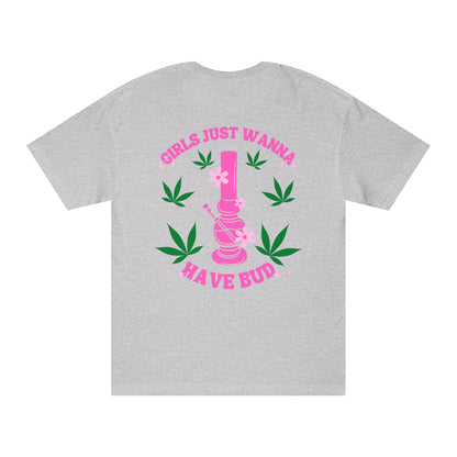 Girls Just Wanna Have Bud Classic Tee