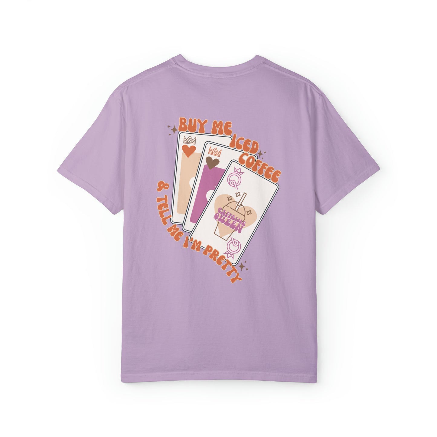 Caffeine Queen Unisex Garment-Dyed T-shirt