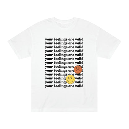 Your Feelings Are Valid Tee