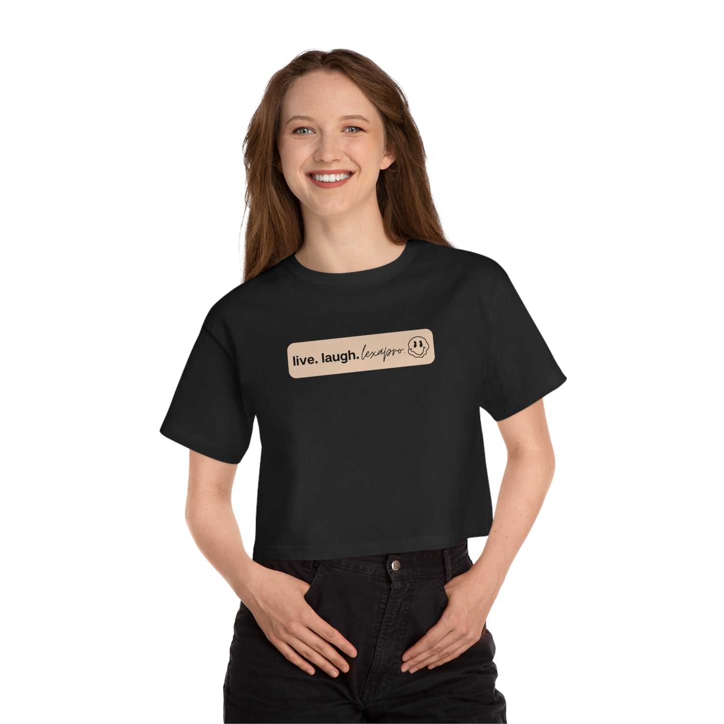 LIVE. LAUGH. LEXAPRO. Champion Women's Heritage Cropped T-Shirt