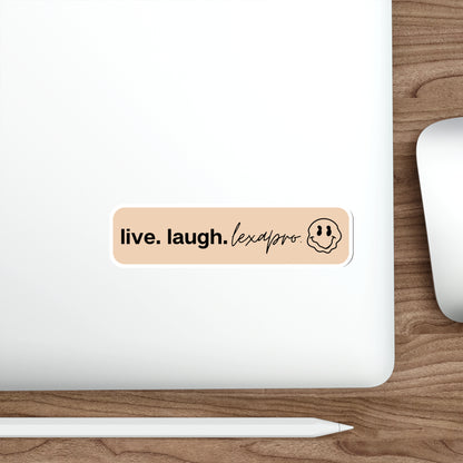 LIVE. LAUGH. LEXAPRO. Stickers