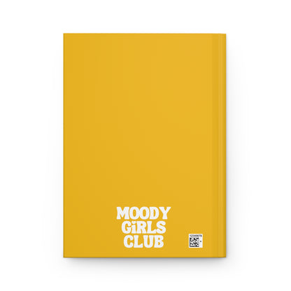 I'm Pretty Cool But I Cry A Lot Hardcover Journal Matte