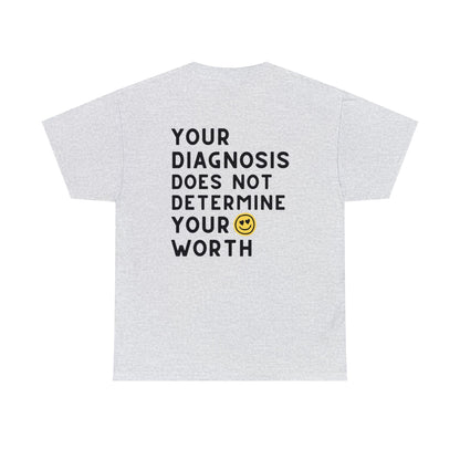 Your Diagnosis Does Not Determine Your Worth Unisex Heavy Cotton Tee
