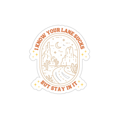 Stay in Your Lane Sticker