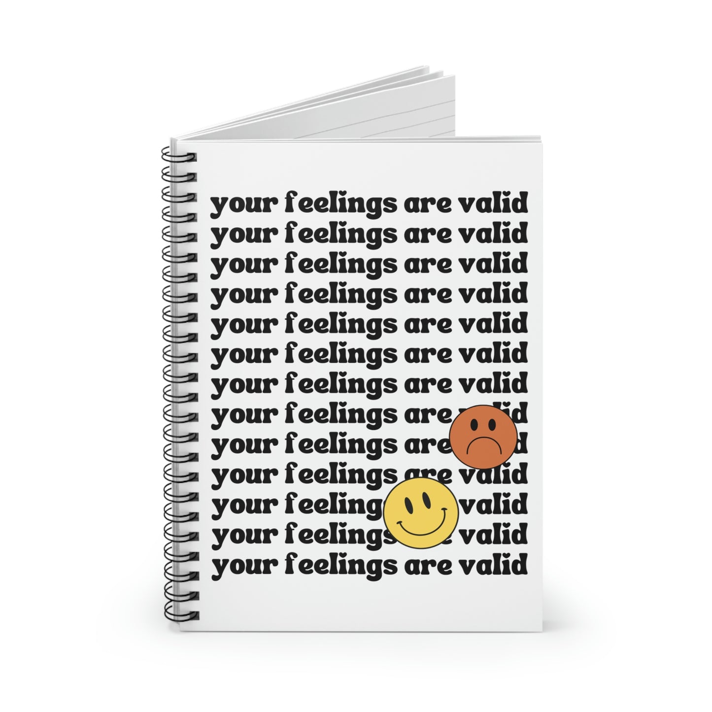 Your Feelings are Valid Spiral Notebook - Ruled Line